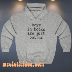 Boys-In-Books-Are-Just-Better Hoodie