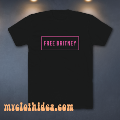 Britney Spears Shirt Free Britney