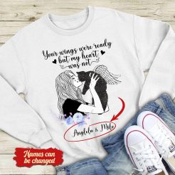 Custom Your Wings Were Ready Unisex Sweatshirt