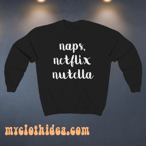 Naps Netflik Sweatshirt