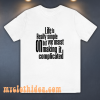 T-Shirt Quote Life Is