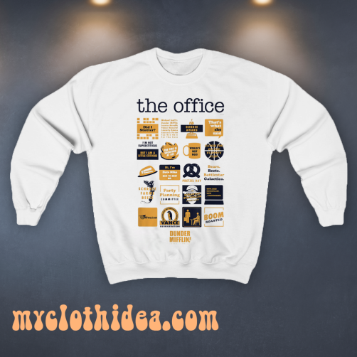 THE OFFICE QUOTE Sweatshirt