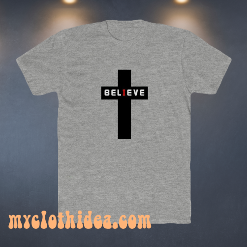 Believe t-shirt