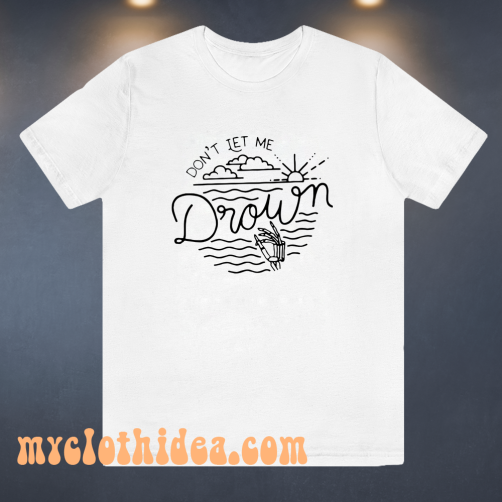 Bring Me The Horizon Don't Let Me Drown T-Shirt