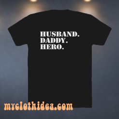 Husband Daddy hero T-Shirts