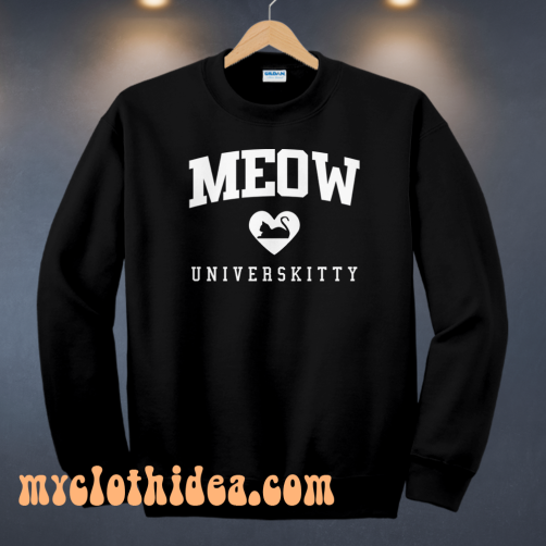 Meow universkitty sweatshirt