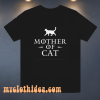 Mother of cats t-shirt