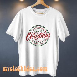 Its Beginning to Look a Lot Like Christmas T Shirt