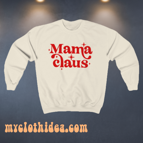 Mama Claus Sweatshirt