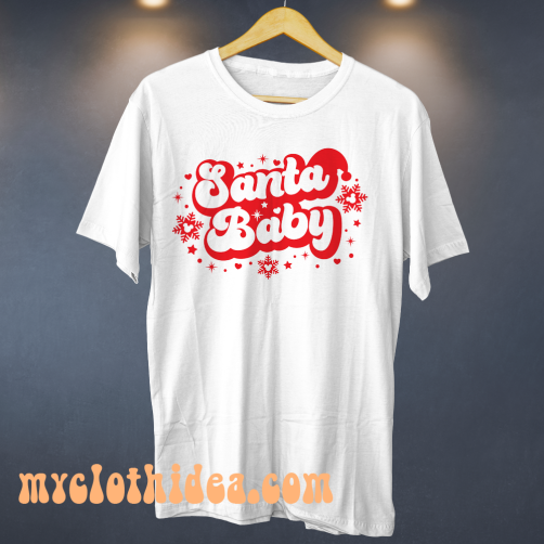 Santa Baby T Shirt