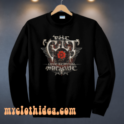 The Cult Love Removal Machine Rock Band Legend Sweatshirt