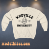 Whoville University Sweatshirt