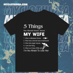 5 Things About My Wife T-Shirt TPKJ1