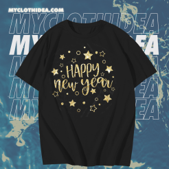 Happy New Year Sign T Shirt TPKJ1