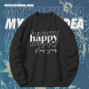 Happy New Year Sweatshirt TPKJ1