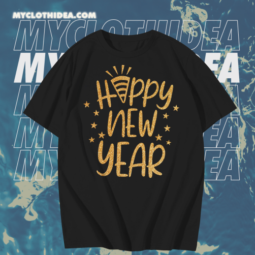 Happy New Year T Shirt TPKJ1