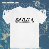 W.A.M.M.A. Women Against Men Making Art T-Shirt TPKJ1