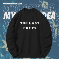 The last poets Sweatshirt TPKJ1