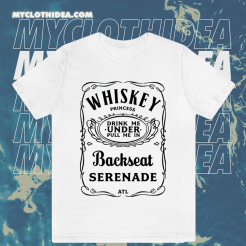 ATL Whiskey Princess Backseat Serenade T-Shirt TPKJ1