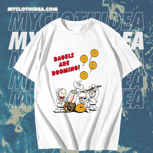 Bagels Are Booming T Shirt KM TPKJ1