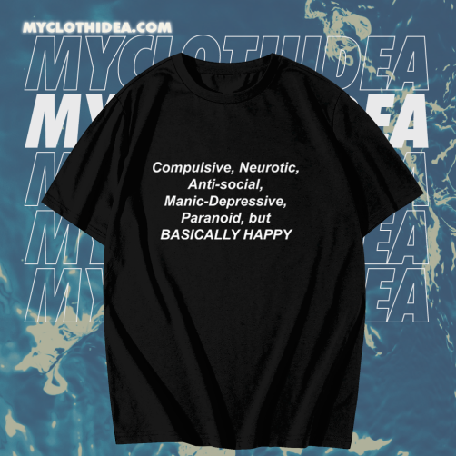 Compulsive Neurotic ANti Social Manic Depressive T shirt TPKJ1