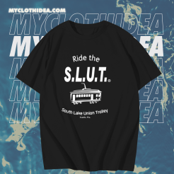 Ride the S.L.U.T T-Shirt Black TPKJ1