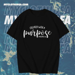 Created with a Purpose TSHIRT TPKJ1