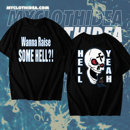 Stone Cold Wanna Raise Some Hell T-Shirt TPKJ1