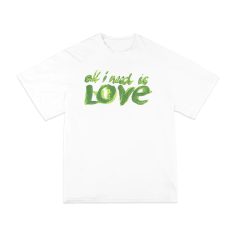 All I Need Is Love T Shirt