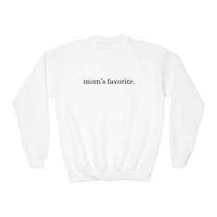 Mom's Favorite Sweatshirt