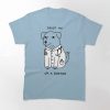 Dogtor trust me i'm a DOCTOR T-Shirt