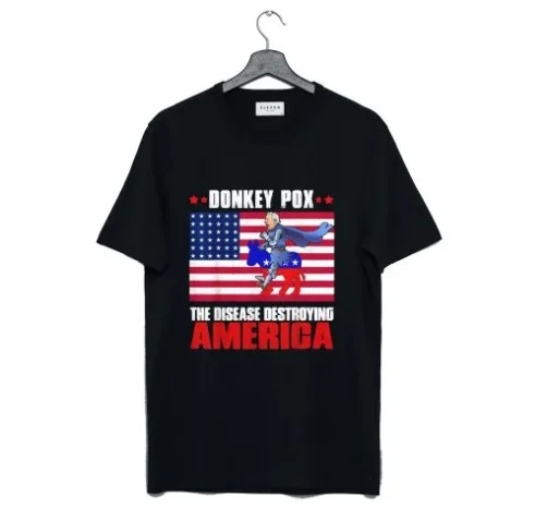 Donkey Pox The Disease Destroying America Best T-Shirt