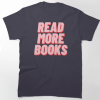 Read More Book T-Shirt