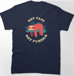 Not Fast Not Furious T-Shirt SD