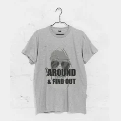 Around & Find Out T-Shirt