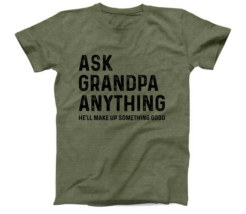 Ask Grandpa Anything T-Shirt SD