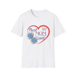 Best Mom Ever T-shirt SD