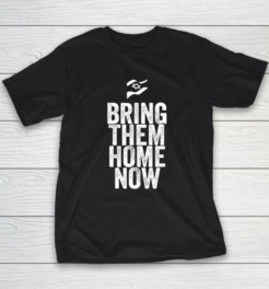 Bring Them Home Now Youth T-Shirt