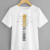 forget to rules t-shirt thd