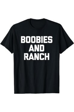 Boobies and Ranch T-shirt thd